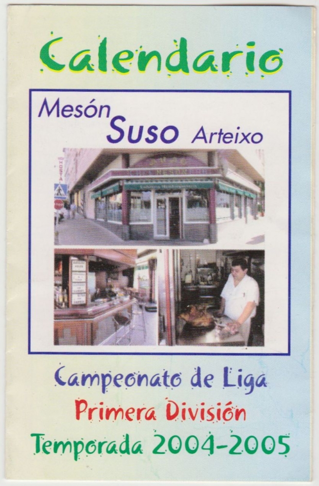 z vendido Calendario Bolsillo Partidos Campeonato Liga 2004-05 Meson Suso Arteixo Pocket Calendar Kalender Calendrier Kalendar 
